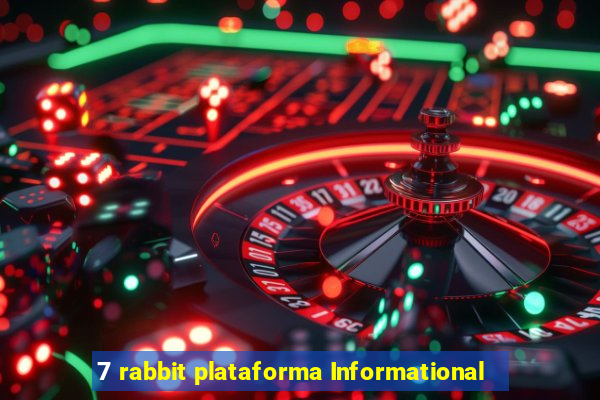 7 rabbit plataforma Informational